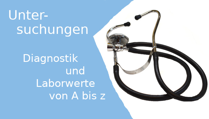 Diagnostik und  Laborwerte