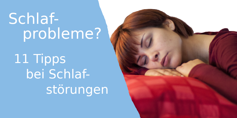 11 Tipps gegen Schlafprobleme