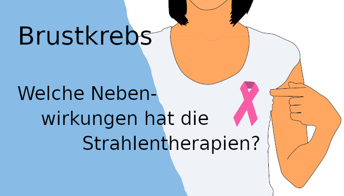 Nebenwirkungen der Strahlentherapie bei Brustkrebs