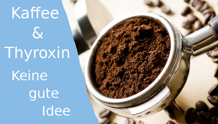 Wann Nach Einnahme Von L-thyroxin Kaffee Trinken www.navigator-medizin.de